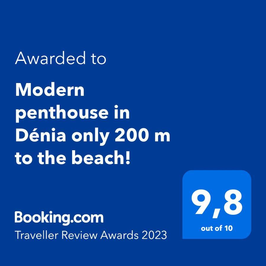 Perfect Family Holiday! Modern Penthouse In Denia Only 200 M To The Beach! المظهر الخارجي الصورة